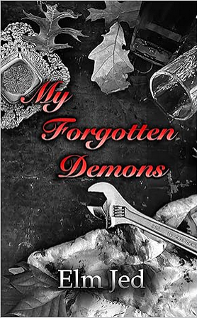 My Forgotten Demons by Elm Jed