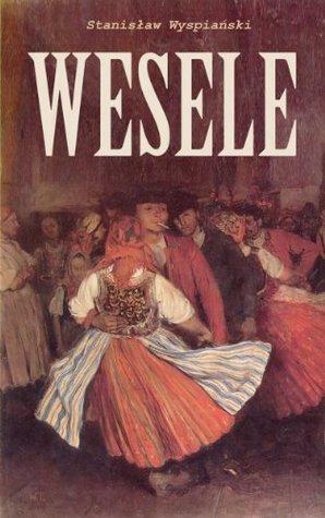 Wesele - dramat by Turbo Klasyka, Stanisław Wyspiański, Stanisław Wyspiański