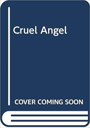 Cruel Angel by Sharon Kendrick