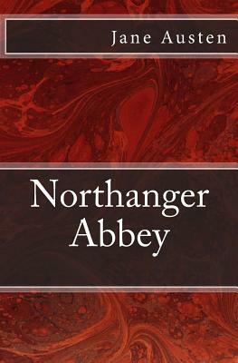 Northanger Abbey: The Original Edition of 1903 by Jane Austen