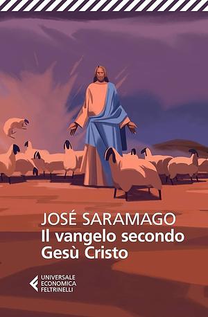 Il Vangelo secondo Gesù Cristo. Ediz. speciale by José Saramago