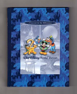 Walt Disney World Resort: A Souvenir for the Millenium by Wendy Lefkon