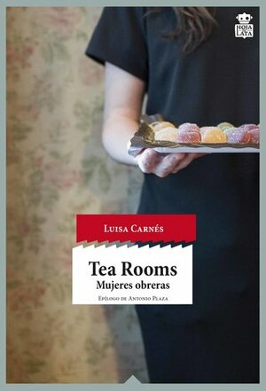 Tea Rooms: Mujeres obreras by Luisa Carnés