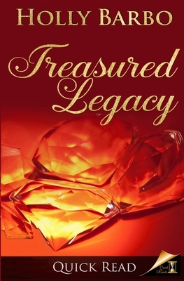 Treasured Legacy by Holly Barbo