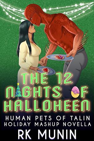 The Twelve Nights of Halloheen by RK Munin