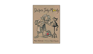 Doctora Judy Moody by Megan McDonald