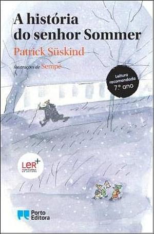 A história do senhor sommer by Patrick Süskind, Patrick Süskind