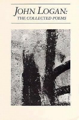 John Logan: The Collected Poems by John Logan