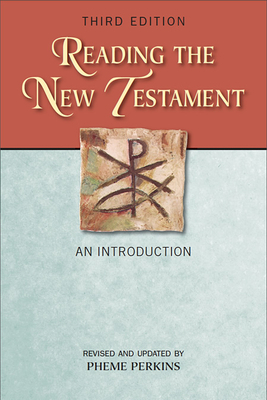 Reading the New Testament: An Introduction by Pheme Perkins