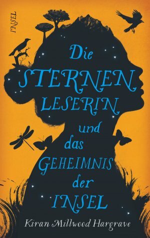 Die Sternenleserin und das Geheimnis der Insel by Kiran Millwood Hargrave