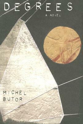 Degrees by Michel Butor, Richard Howard