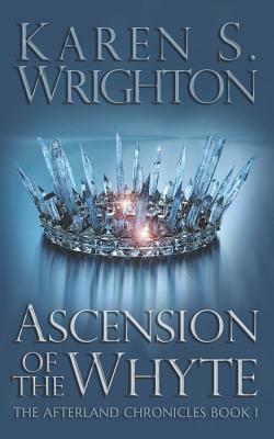 Ascension of the Whyte by Karen Wrighton
