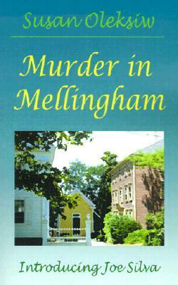 Murder in Mellingham by Susan Oleksiw