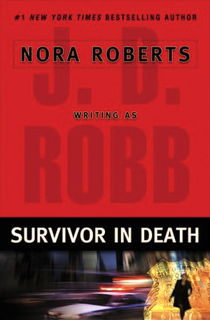 Survivor In Death by J.D. Robb