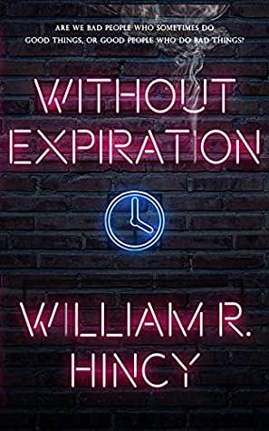 Without Expiration: A Personal Anthology by Dario Ciriello, William R. Hincy, Marcia Meier