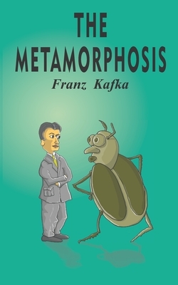 The Metamorphosis: Special Artistic Cover by Franz Kafka