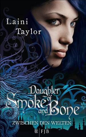 Daughter of Smoke and Bone by Laini Taylor
