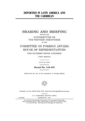 Deportees in Latin America and the Caribbean by United Stat Congress, Committee on Foreign Affairs (house), United States House of Representatives