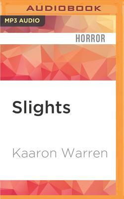 Slights by Kaaron Warren