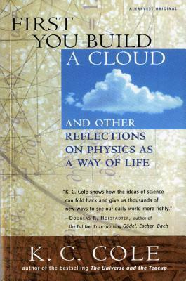 First You Build a Cloud: And Other Reflections on Physics as a Way of Life by Frank Oppenheimer, K.C. Cole