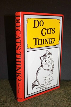 Do Cats Think?: Notes of a cat-watcher by Paul Corey