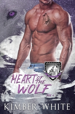 Heart of the Wolf by Kimber White