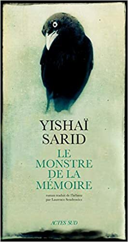 Le monstre de la mémoire by Yishai Sarid