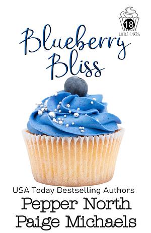 Blueberry Bliss by Pepper North, Paige Michaels
