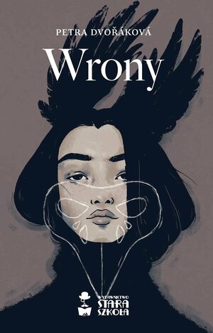 Wrony by Petra Dvořáková