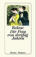 Die Frau Von Dreißig Jahren by Honoré de Balzac