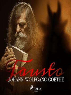 Fausto by Johann Wolfgang von Goethe