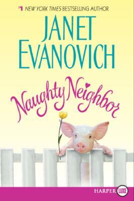 Naughty Neighbor by Janet Evanovich