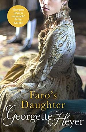 Faro's Daughter by Georgette Heyer