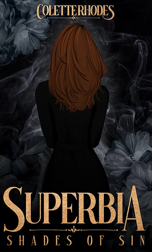 Superbia by Colette Rhodes