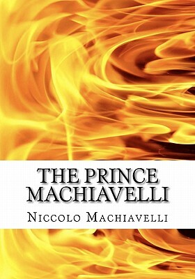 The Prince Machiavelli: LARGE PRINT "Reader's Choice Edition" of The Prince by Niccolo Machiavelli by Niccolò Machiavelli