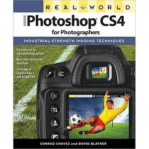 Real World Adobe Photoshop CS4 for Photographers: Industrial-strength Imaging Techniques by David Blatner, Conrad Chavez