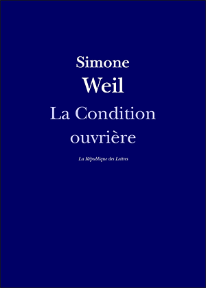 La Condition ouvrière by Simone Weil