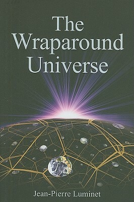 The Wraparound Universe by Jean-Pierre Luminet