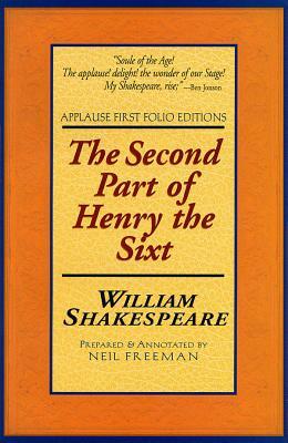 The Second Part of Henry the Sixth by William Shakespeare