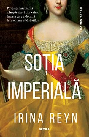 Soția imperială by Edith Negulici, Irina Reyn