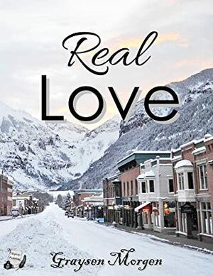 Real Love by Graysen Morgen