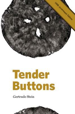 Tender Buttons by Gertrude Stein