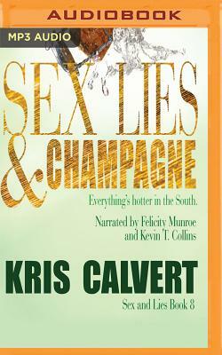 Sex, Lies & Champagne by Kris Calvert