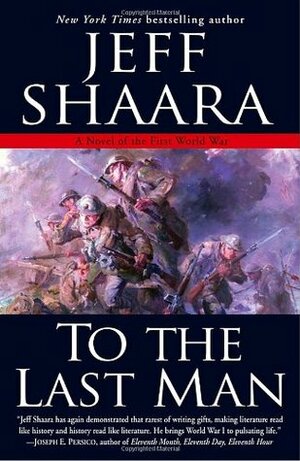 To the Last Man by Jeff Shaara