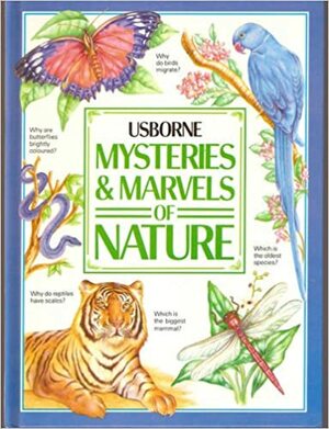 Mysteries & Marvels of Nature by Rick Morris, D. Ian M. Wallace