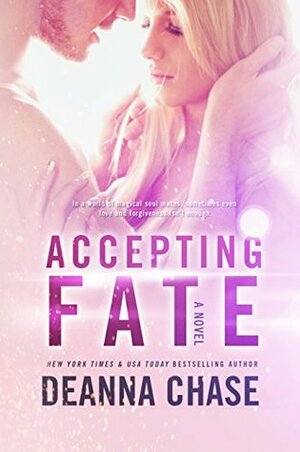 Accepting Fate by Deanna Chase
