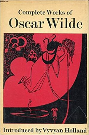 Works of Oscar Wilde by Oscar Wilde