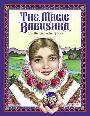 The Magic Babushka by Phyllis Limbacher Tildes