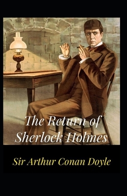 The Return of Sherlock Holmes Illustrated by Arthur Conan Doyle