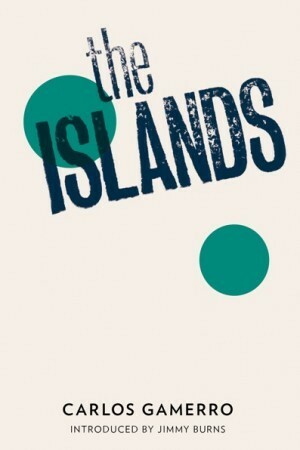 The Islands by Carlos Gamerro, Jimmy Burns